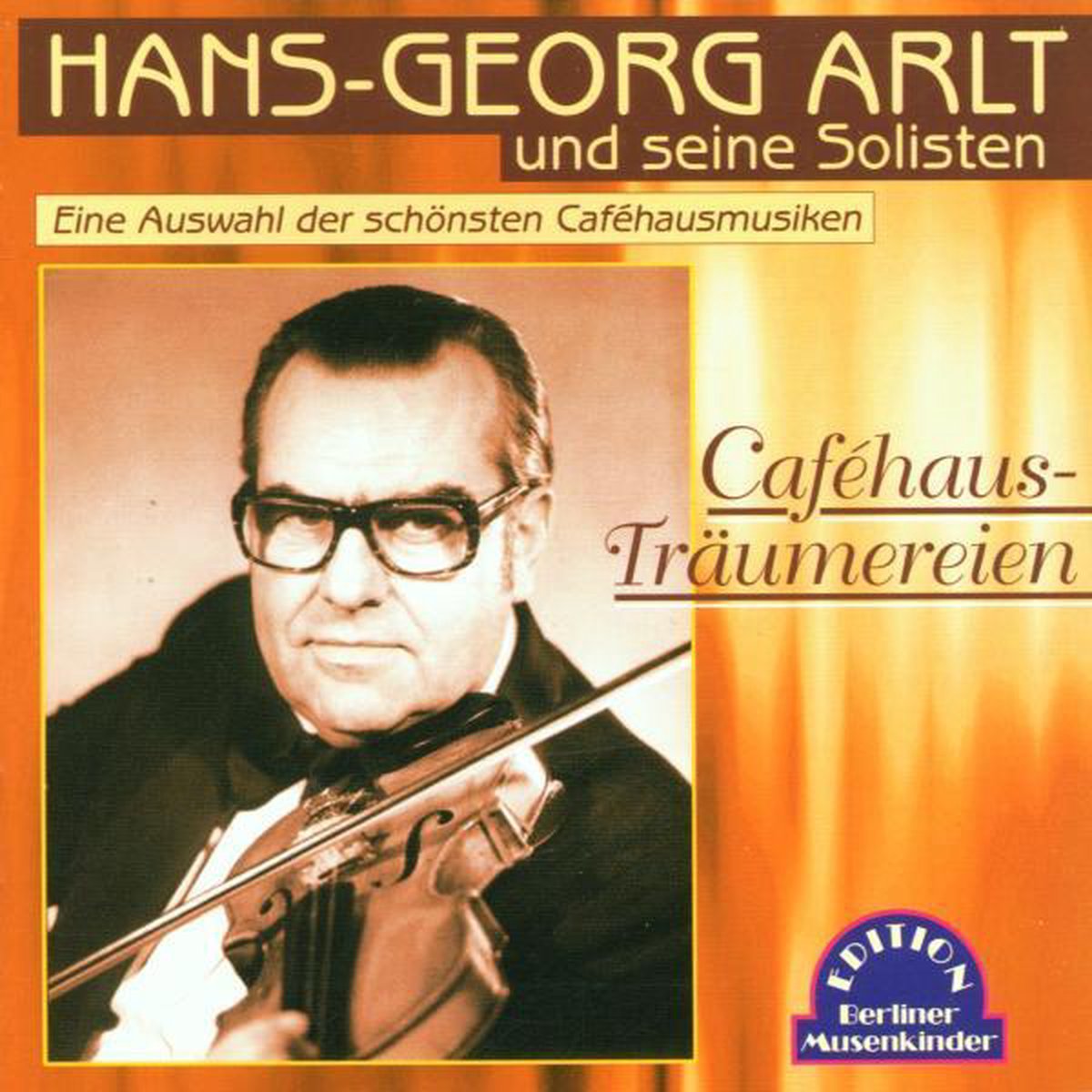 Hans Georg Arlt - Cafehaus-Traumereien