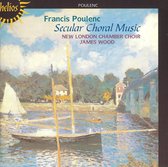 Poulenc: Figure Humaine And Other Secular Choral M