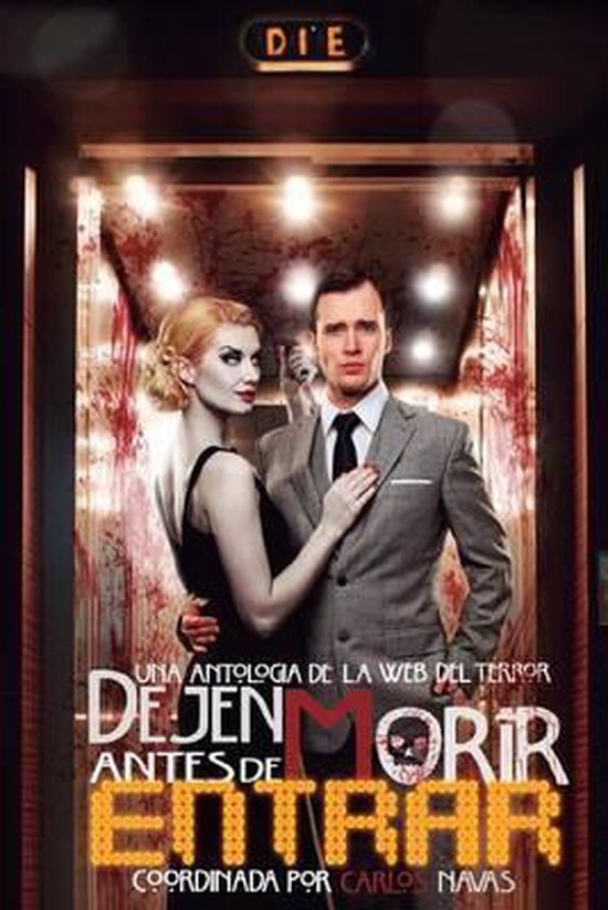 Dejen morir antes de entrar by Carlos Navas Dejen morir antes de entrar by Carlos Navas