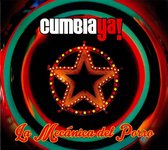 Cumbia Ya ! - La Mecanica Del Porro (CD)