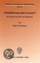 Globalisierung ohne Grenzen?