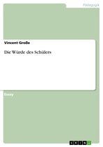 Boek cover Die Würde des Schülers van Vincent Große