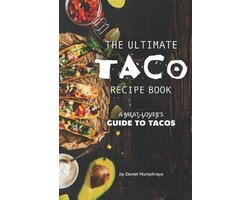 The Ultimate Taco Recipe Book