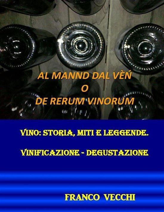 Al mannd dal vèn o de rerum vinorum - cover