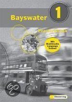 Bayswater 1 Practicebook. Mit Multimedia Language Trainer