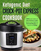 Ketogenic Diet Crock-Pot Express Cookbook
