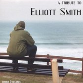 Tribute to Elliott Smith