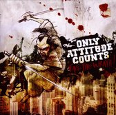 Only Attitude Counts - Face The Wrath