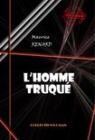 Science-fiction française - L'homme truqué [édition intégrale revue et mise à jour]