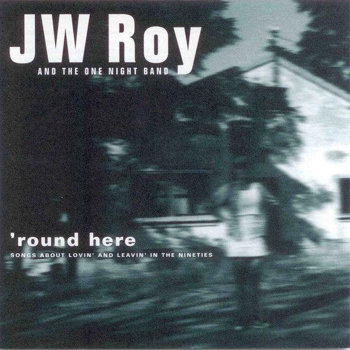 'Round Here
