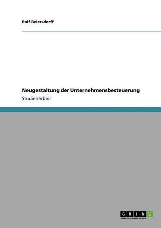 Neugestaltung der Unternehmensbesteuerung - cover