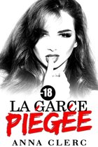 La Garce Piégée : (Histoire Érotique, Suspense, Initiation, Interdit, Fantasme, Libertin)