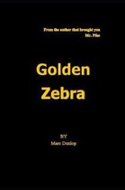 Golden Zebra