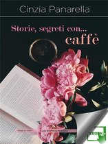 Storie, segreti con… caffè