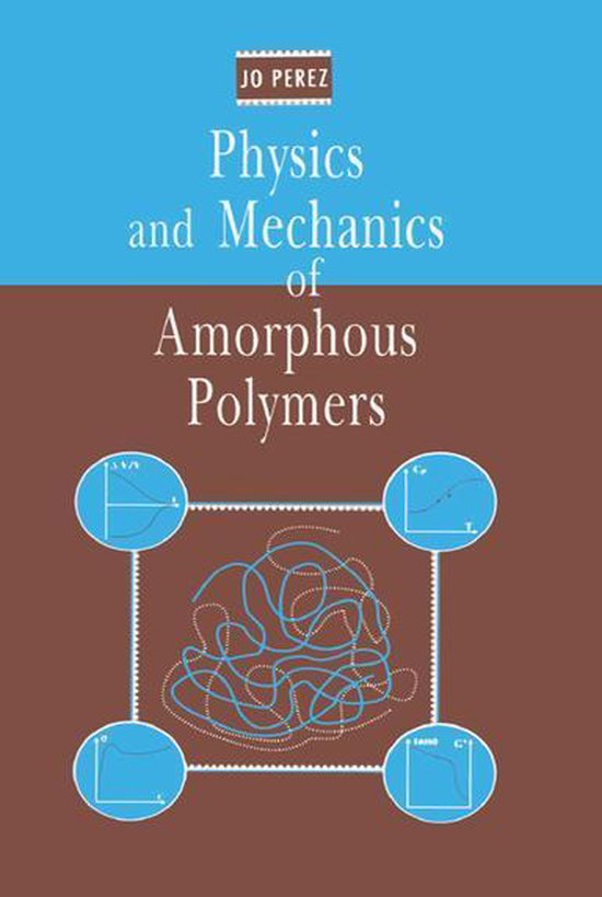 Physics and Mechanics of Amorphous Polymers - cover