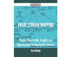 Omslag van Value Stream Mapping - Simple Steps to Win, Insights and Opportunities for Maxing Out Success