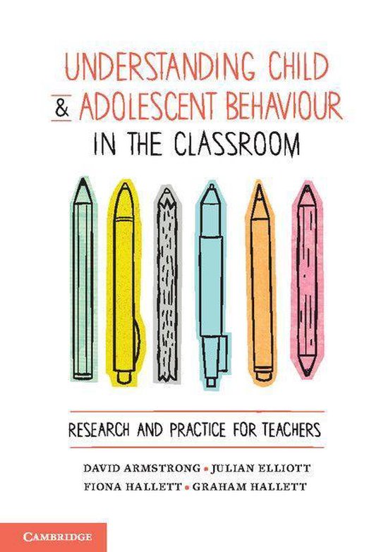 Understanding Child and Adolescent Behaviour in the Classroo ... - cover
