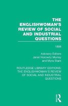 Routledge Library Editions: The Englishwoman's Review of Social and Industrial Questions-The Englishwoman's Review of Social and Industrial Questions