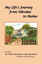 My Life's Journey from Ukraine to Maine