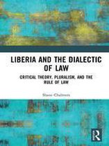 Birkbeck Law Press - Liberia and the Dialectic of Law