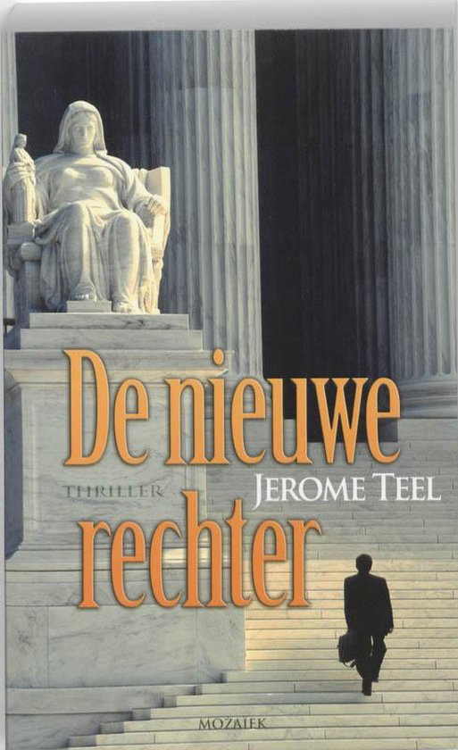 Cover van het boek 'De nieuwe rechter' van Jerome Teel