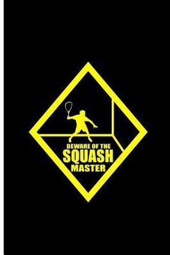 Beware of The Squash Master, Autumn Warren 9781097861392 Boeken