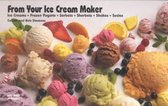 From Your Ice Cream Maker