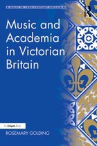Music in Nineteenth-Century Britain - Music and Academia in Victorian Britain