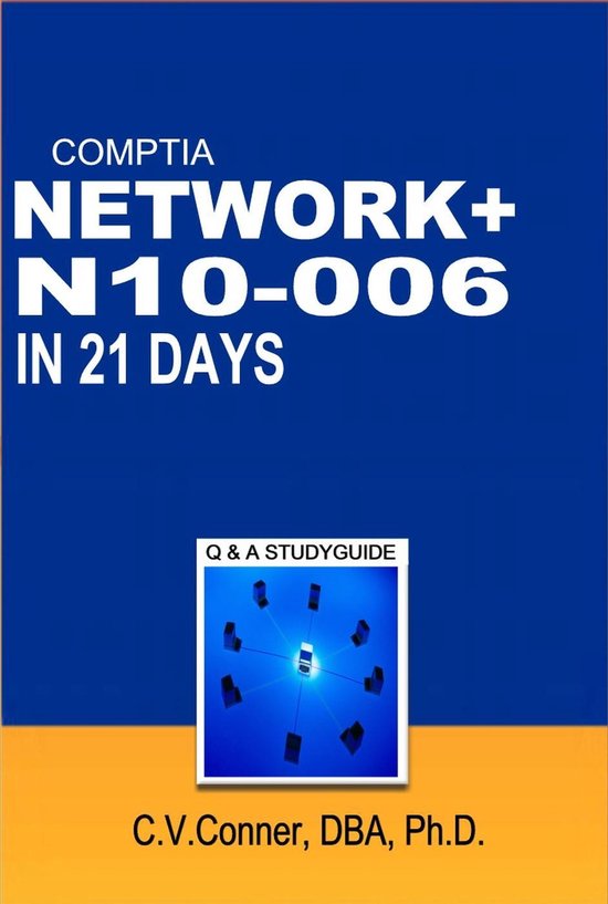 Comptia 21 Day 900 Series 3 - Comptia Network+ In 21 Days N10-006 Study