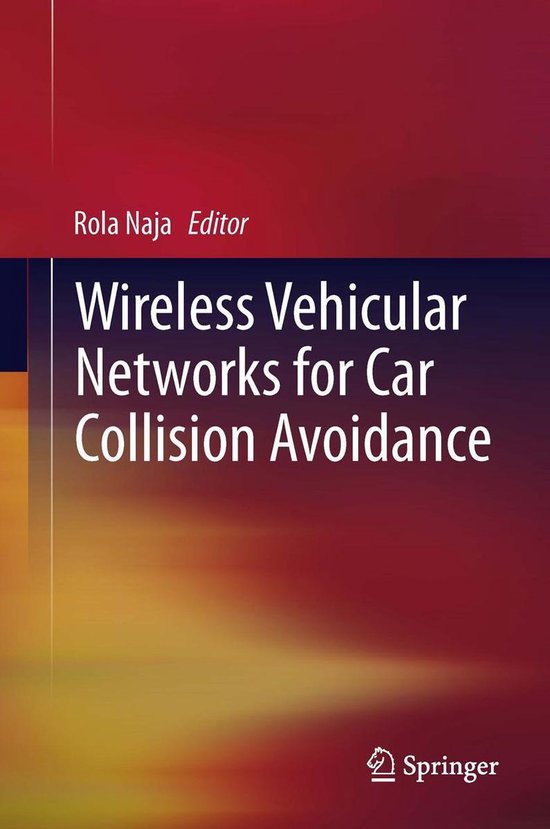 Wireless Vehicular Networks for Car Collision Avoidance - cover