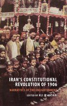 Iran's Constitutional Revolution of 1906 and Narratives of the Enlightenment