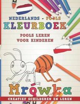 Talen Leren- Kleurboek Nederlands - Pools I Pools Leren Voor Kinderen I Creatief Schilderen En Leren