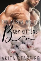 The Alpha Wolf's Baby Kittens