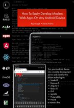 How To Easily Develop Modern Javascript Web Apps On Any Android Device