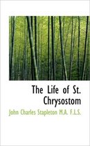 The Life of St. Chrysostom
