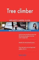 Tree Climber Red-Hot Career Guide; 2511 Real Interview Questions