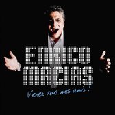 Venez Tous Mes Amis! - Macias Enrico