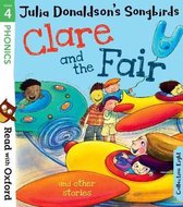 Read with Oxford Stage 4 Julia Donaldson's Songbirds Clare and the Fair and Other Stories