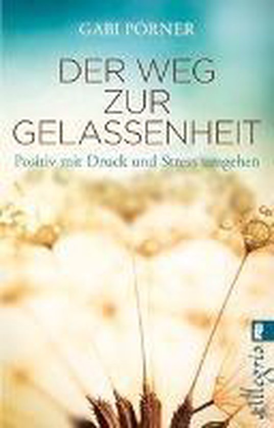 Der Weg zur Gelassenheit - cover