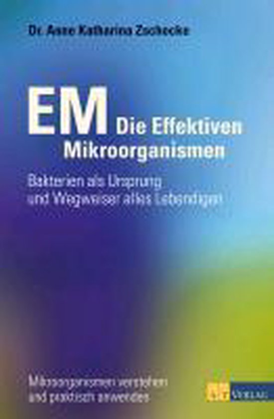 EM - Die Effektiven Mikroorganismen - cover