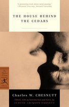 Modern Library Classics - The House Behind the Cedars