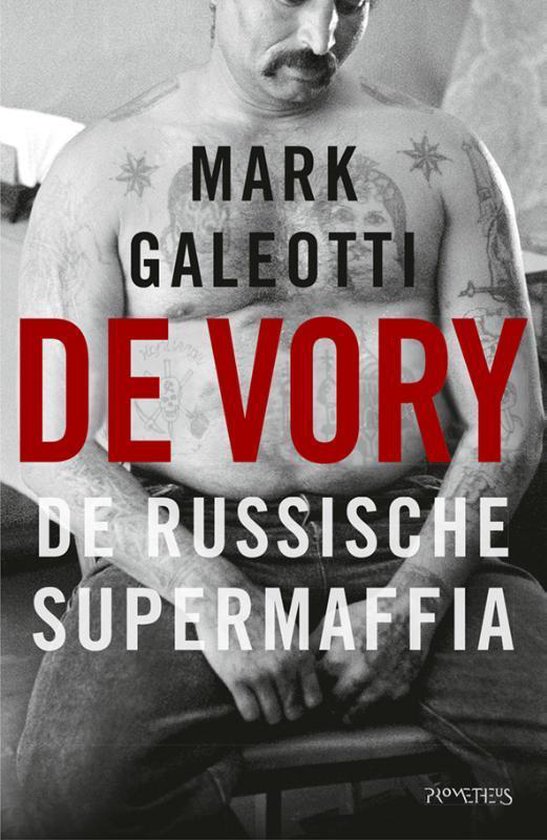De Vory. De Russische supermaffia