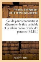Guide Pratique Pour Reconna�tre Et Pour D�terminer Le Titre V�ritable Et La Valeur Commerciale