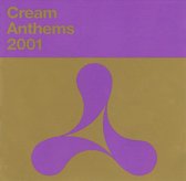 Cream Anthems 2001