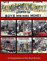 Fame and Fortune Weekly - A Compilation of the Best Stories