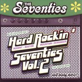 Seventies: Hard Rockin 70's, Vol. 2