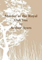 Murder at the Royal Oak Inn