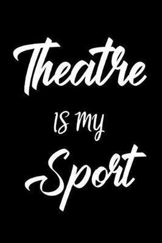 Theatre Is My Sport, Booki Nova 9781797963600 Boeken
