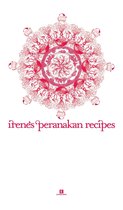 Heritage Cookbook 2 - Irene’s Peranakan Recipes
