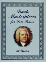 Bach Masterpieces for Solo Piano